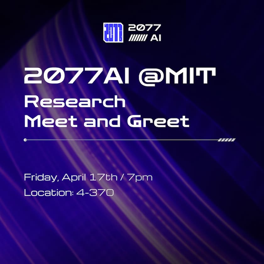 2077AI @MIT: Research Meet & Greet cover